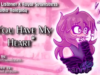 【SFW Wholesome Audio Roleplay】 "You Have My Heart~" | Royal! Listener X Seamstress! GF【F4A】