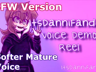 ItsDanniFandom Official Voice Demo Reel [SFW & NSFW]