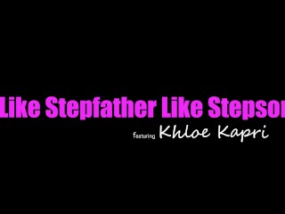 "I can feel you thrusting in my mouth, I knew you wanted it!" Khloe Kapri says to Stepbro - S17:E2