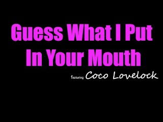 "You can put ANYTHING in my mouth" says Coco Lovelock -S16:E9