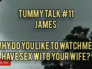 Couples United Group Presents..Tummy Talk #11 - Why Do You Like Seeing Men Have Sex With Your Wife ?