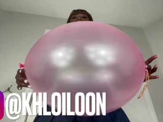 KHLOÍ LOON BLOWS YOU UP A BALLOON!