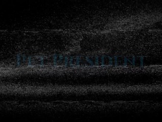 Pet President : The FemDom New World Order