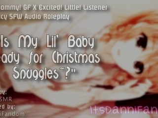 【Spicy SFW ASMR Audio Roleplay】 "Is Mommy's Lil Sweetheart Ready' for Christmas Snuggles~?" 【 F4A】