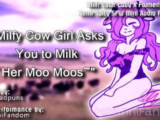 【Spicy SFW Audio RP】 "Milfy Cow Girl Asks You to Milk Her Moo Moos~"【 F4A】