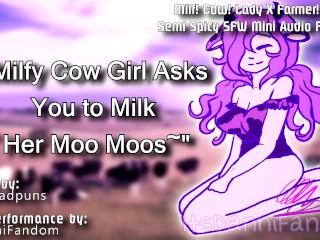 【Spicy SFW Audio RP】 "Milfy Cow Girl Asks You to Milk Her Moo Moos~"【 F4A】