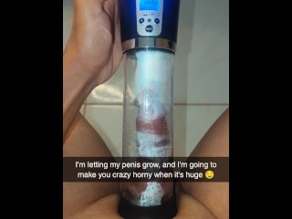 Snapchat boy sent me a delicious video playing with his penis using a penis pump