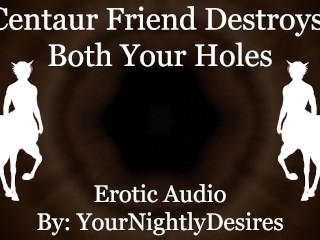 Centaur Destroys Your Holes Until You're Overflowed [Fantasy] [Rough] (Erotic Audio for Women)