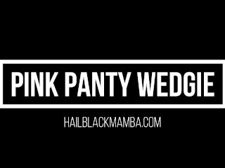 Pink Panty Wedgie