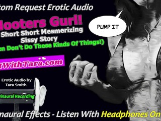 Hooters Gurl! Real Men Don't Do These Things A Mesmerizing Short Short Sissy Story Erotic Audio