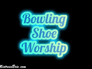 Bowling Shoe Worship