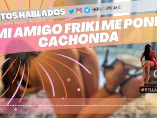 Relato Erótico: Mi amigo friki me pone cachonda