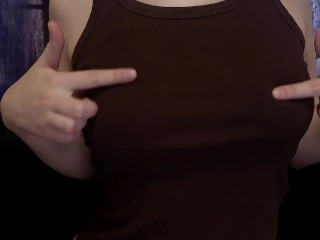 I PLAY WITH MY BOOBS AND NIPPLES THROUGH A T-shirt