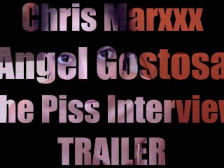 Angel Gostosa: The Piss Interview TRAILER