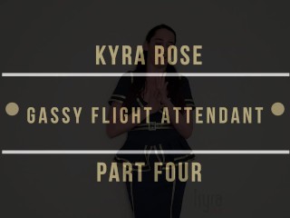 Gassy Flight Attendant: Part Four!