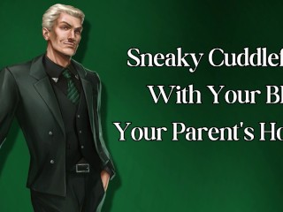 Sneaky Cuddlefuck With Your BF At Your Parents House (M4F Erotic audio for women)