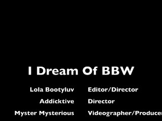 I Dream of BBW Trailer