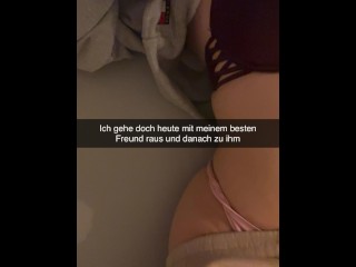 Cheating Girlfriend sends videos while fucking Snapchat Cuckold German