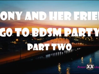 #27 Ebony and Her Friend Go to BDSM Party Part Two - Flogging, Spanking, Deep Head, Rough Sex