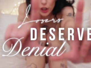 Losers Deserve Denial