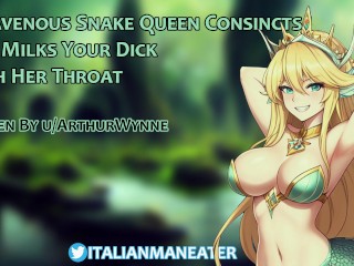 A Ravenous Snake Queen Constricts And Milks Your Dick With Her Throat | Lamia | Audio Roleplay