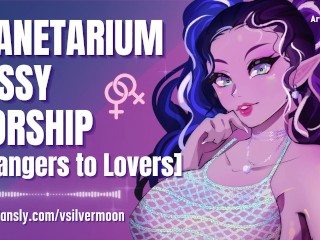 Planetarium Pussy Worship [F4F] [Lesbian] [Strangers to Lovers] [Audio Porn] [ASMR Roleplay]