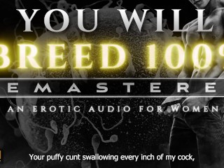 You Will Breed [Remastered] - An Extreme Breeding Kink ASMR Erotic Audio Roleplay for Women [M4F]