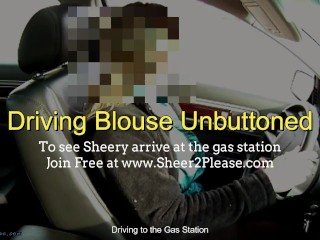 Stops for a smoke then unbuttons her blouse revealing her tits while driving to the Gas Station