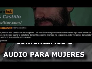 Respondiendo comentarios #3 - Audio para MUJERES - Voz de hombre - España - ASMR