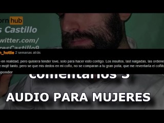 Respondiendo comentarios #3 - Audio para MUJERES - Voz de hombre - España - ASMR