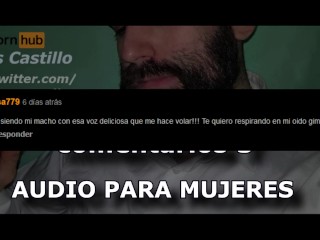 Respondiendo comentarios #3 - Audio para MUJERES - Voz de hombre - España - ASMR