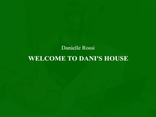 Welcome to Dani's house!