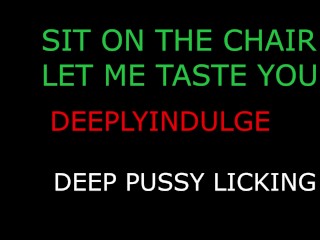 licking your PUSSY & ASS OUT sit on that chair let daddy take care of you (audio roleplay)