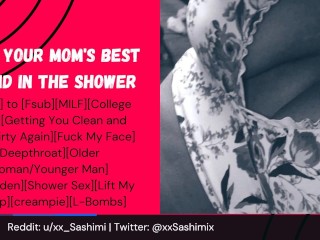 ASMR Roleplay - Using Your Mom's Best Friend In The Shower