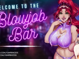 "Welcome to the BJ Bar! I have the perfect slut for you!" [Free Use] [Layered BJs] [AUDIO PORN]