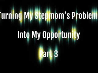 Turning My Stepmom;s Problem Into My Opportunity Lilian Stone Part 3 Trailer