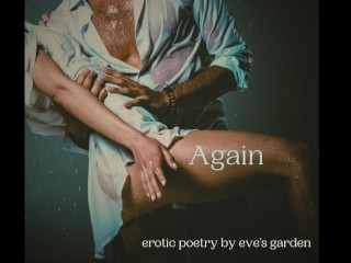 Erotic Freeverse: Again by Eve's Garden