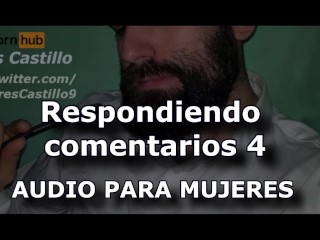 Respondiendo comentarios #4 - Audio para MUJERES - Voz de hombre - España - ASMR