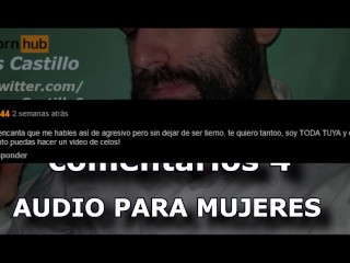 Respondiendo comentarios #4 - Audio para MUJERES - Voz de hombre - España - ASMR