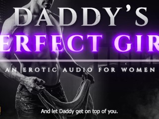 Daddy's Perfect Girl: From Oral to Deep Pussy Pounding, A Story of Submission and Soft Dominance