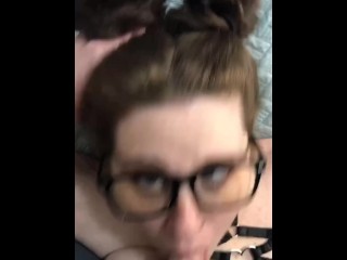 BBW BLOWJOB, Huge cumshot into my mouth and on my glasses