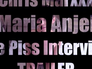 Maria Anjel: The Piss Interview TRAILER