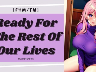 [F4M] Ready for the Rest of Our Lives | Romantic Girlfriend Femdom ASMR Audio Roleplay