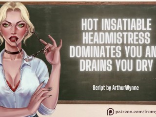 Hot Insatiable Headmistress Dominates You And Drains You Dry ❘ ASMR Audio Roleplay