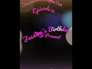 Jessica's Birthday, MY Present (Short Audio Clip)