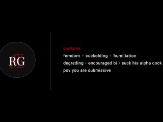 [Erotic Audio] Cuck Humiliation [FemDom] [Encouraged Bi] [Degrading] [Cuckolding] [BDSM]