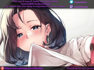 Your Bestfriend Gets Distracted By Your Cock During Her Art Project~ Lewd Audio