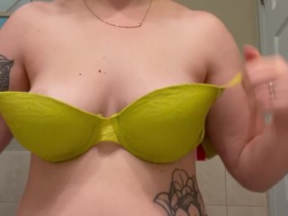 Changing and taking off my bra