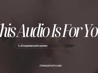 (Erotic Audio for Women) This Audio Is For You