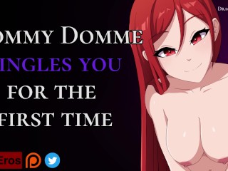 Mommy Domme tingles you for the first time [ASMR] [Ear Licking] and [Handjob]